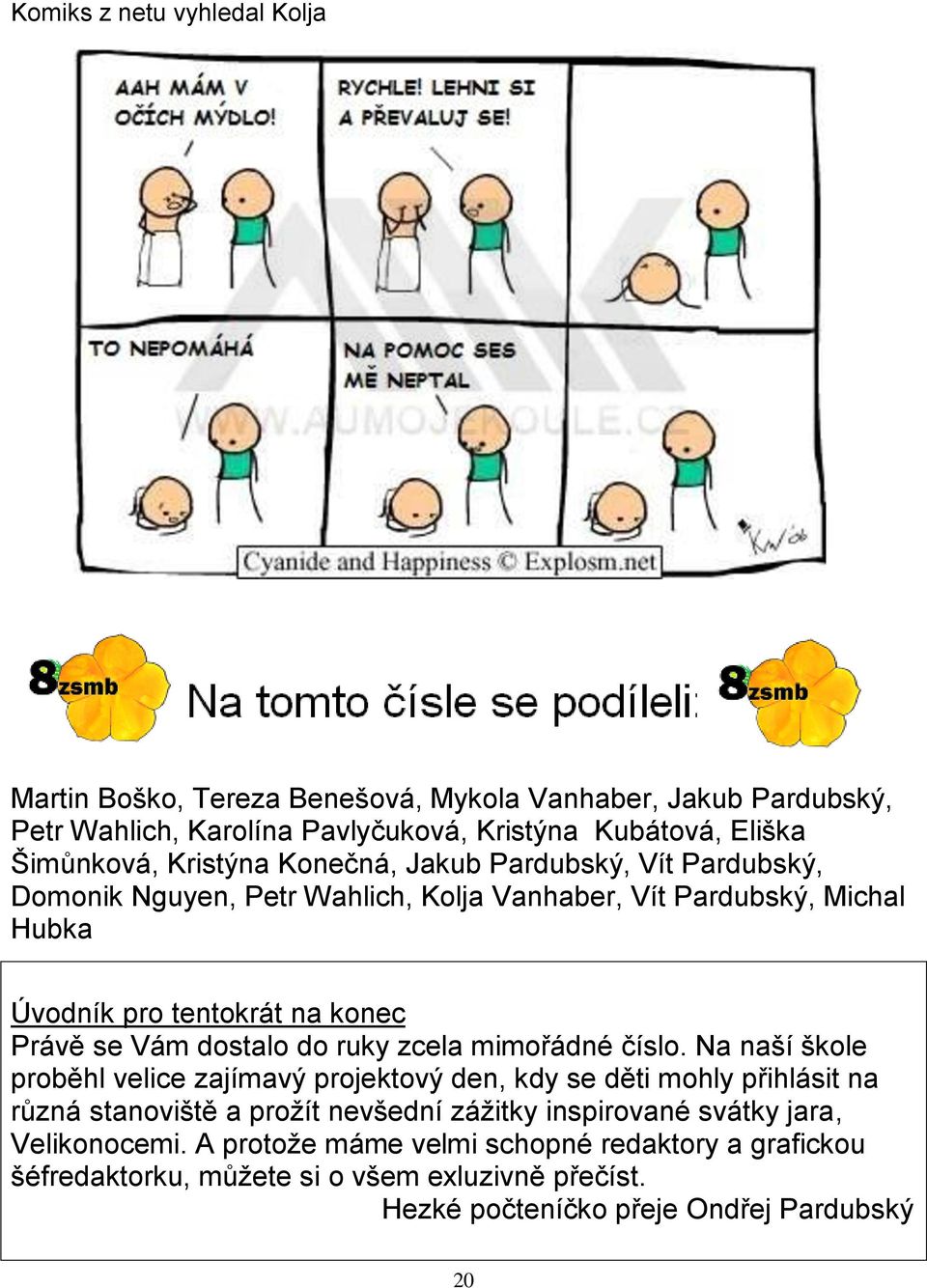 dostalo do ruky zcela mimořádné číslo.