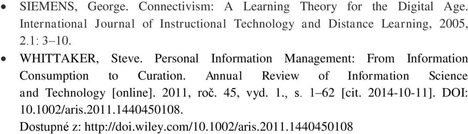 Personal Information Management: From Information Consumption to Curation.