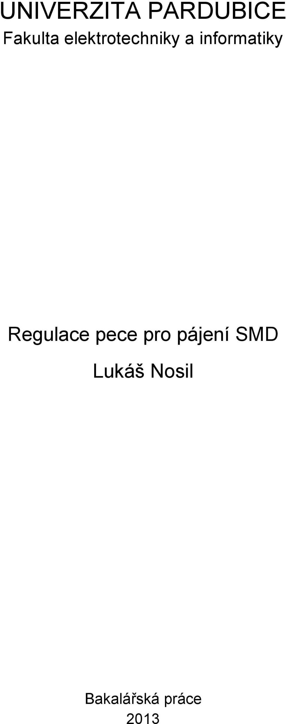 Regulace pece pro pájení SMD