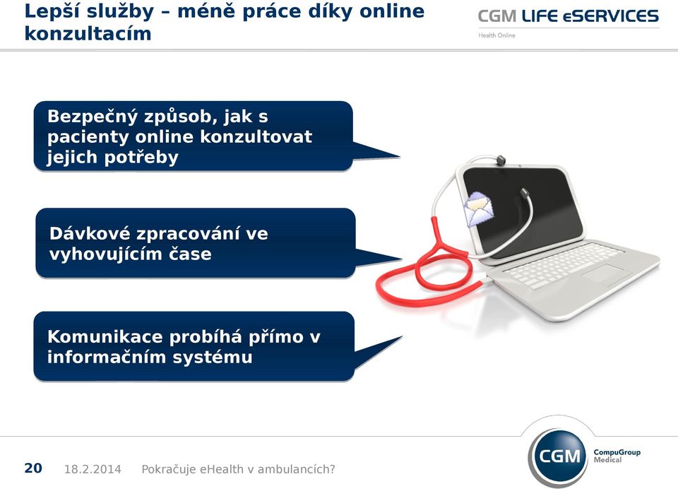 jejich potřeby Dávkové zpracování ve vyhovujícím