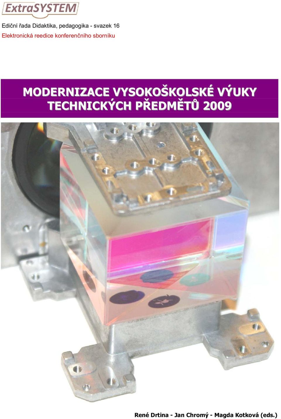 MODERNIZACE VYSOKOŠKOLSKÉ VÝUKY TECHNICKÝCH P