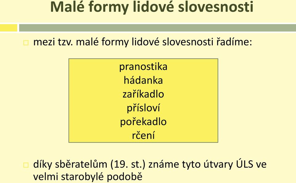 hádanka zaříkadlo přísloví pořekadlo rčení díky