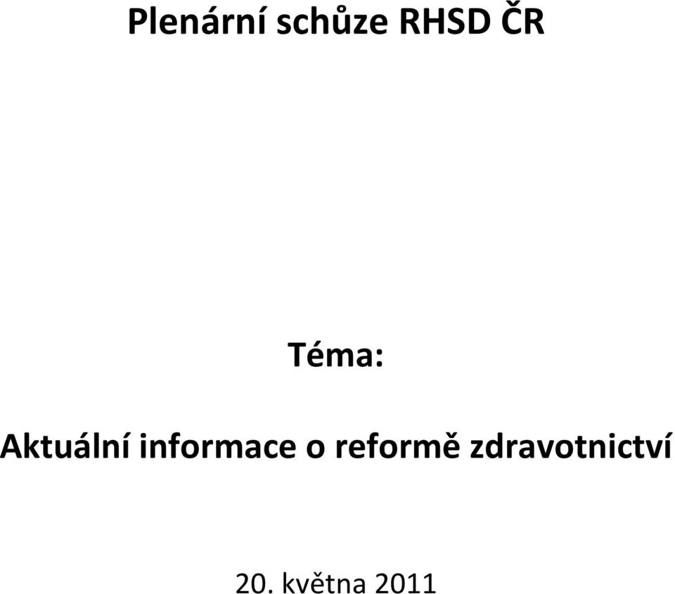 informace o reformě