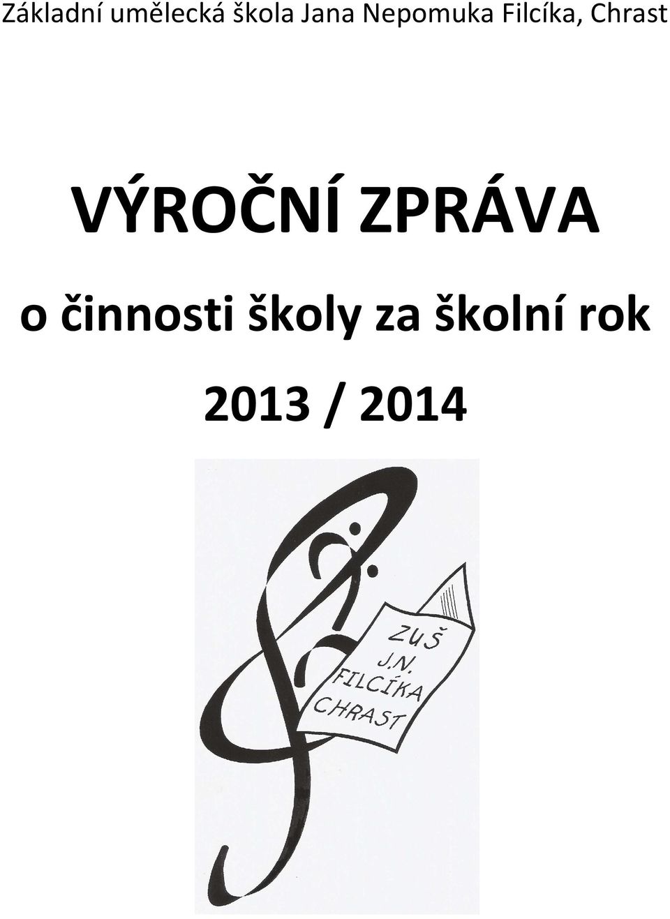 Chrast VÝROČNÍ ZPRÁVA o