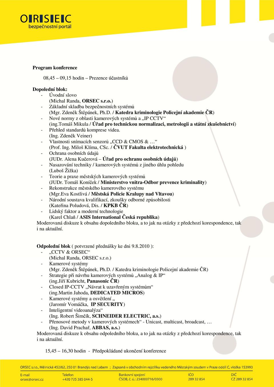 Miloš Klíma, CSc. / ČVUT Fakulta elektrotechnická ) - Ochrana osobních údajů (JUDr.