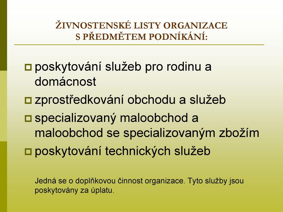 maloobchod a maloobchod se specializovaným zboţím poskytování technických