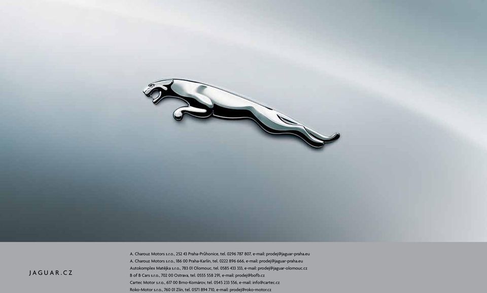 0585 433 333, e-mail: prodej@jaguar-olomouc.cz B of B Cars s.r.o., 702 00 Ostrava, tel. 0555 558 291, e-mail: prodej@bofb.