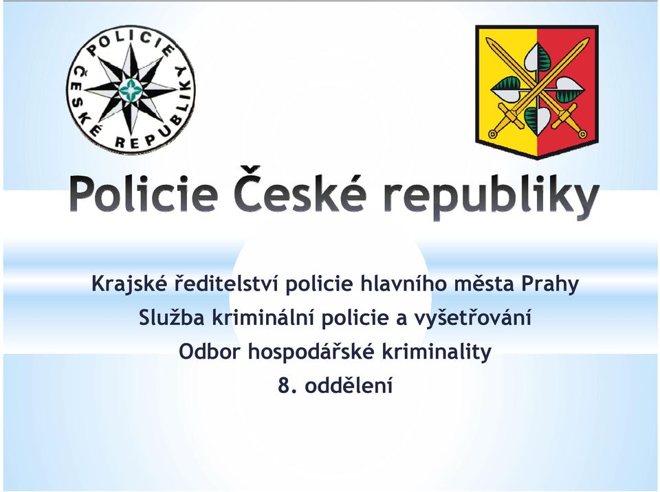 kriminální policie a vyšetřování