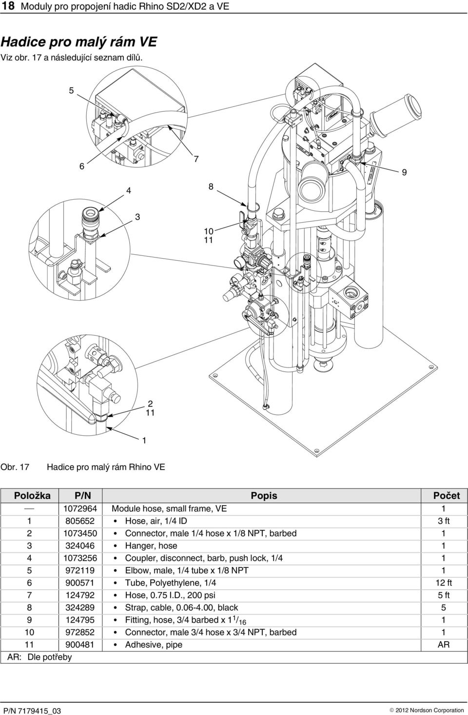 Hanger, hose Coupler, disconnect, barb, push lock, / Elbow, male, / tube x / NPT 00 Tube, Polyethylene, / ft Hose, 0. I.D.