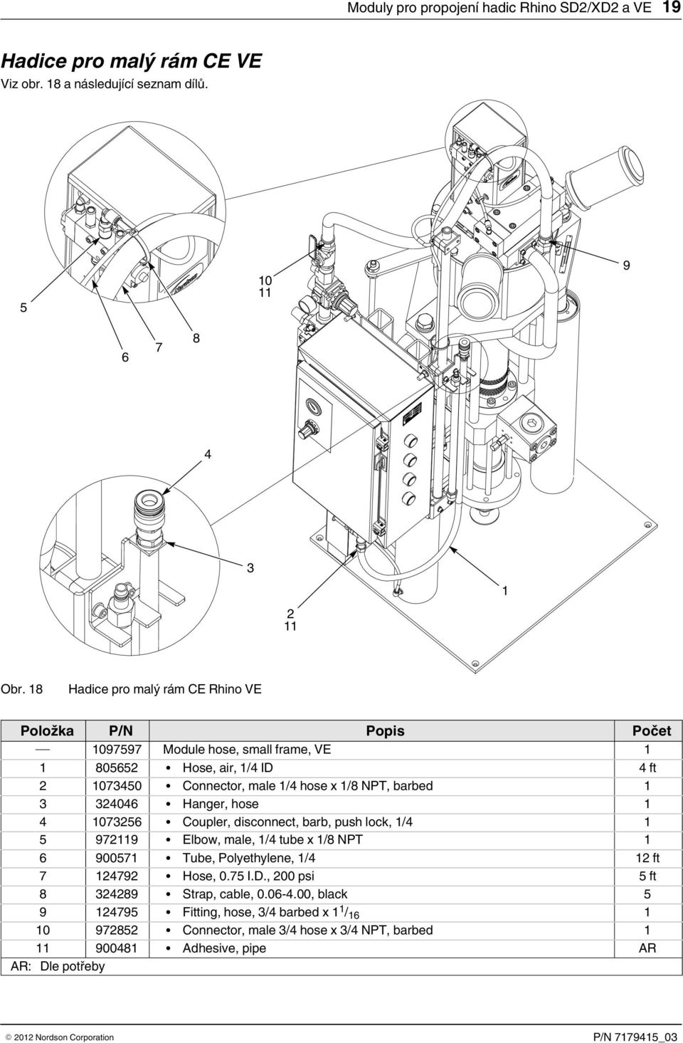 Hanger, hose Coupler, disconnect, barb, push lock, / Elbow, male, / tube x / NPT 00 Tube, Polyethylene, / ft Hose, 0. I.D.