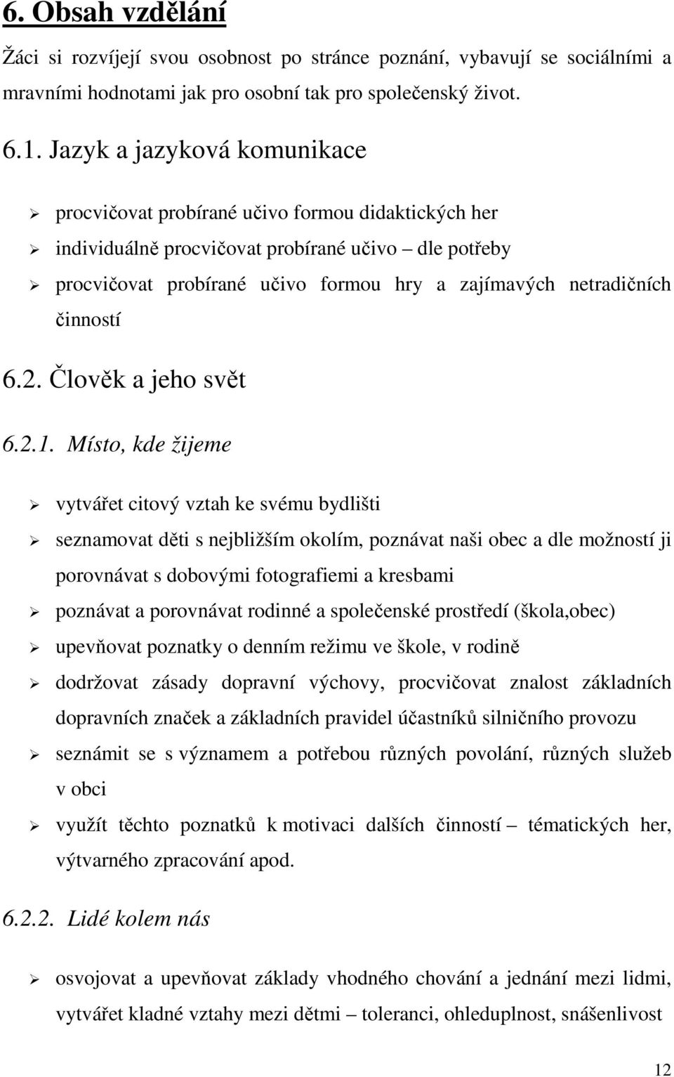 činností 6.2. Člověk a jeho svět 6.2.1.