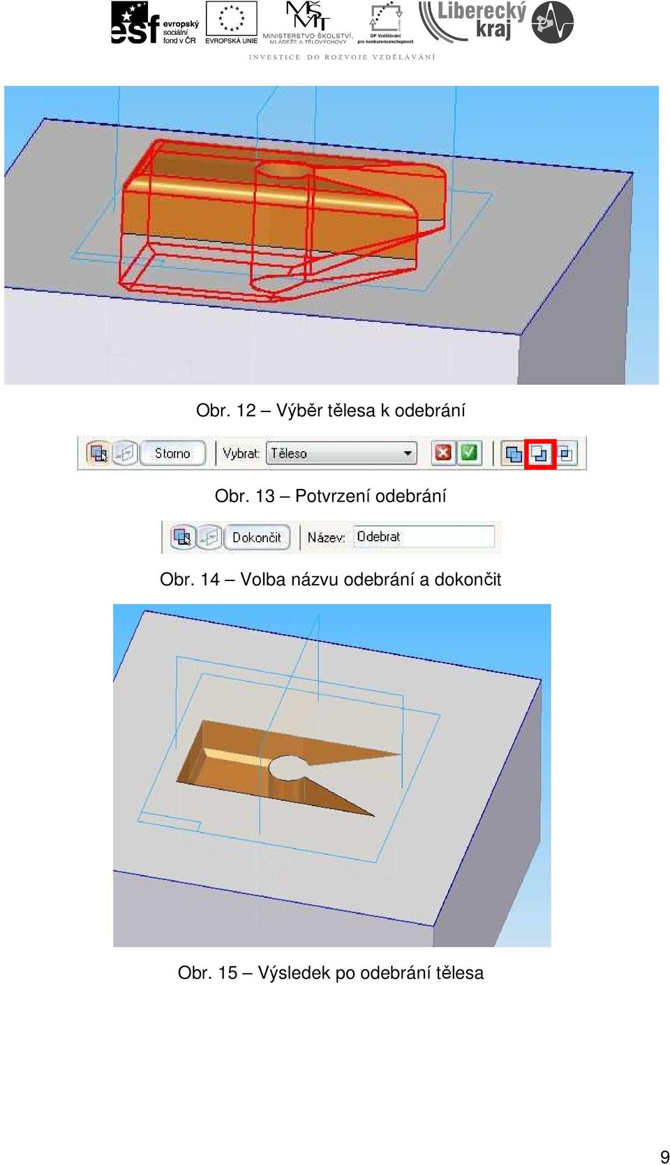 14 Volba názvu odebrání a