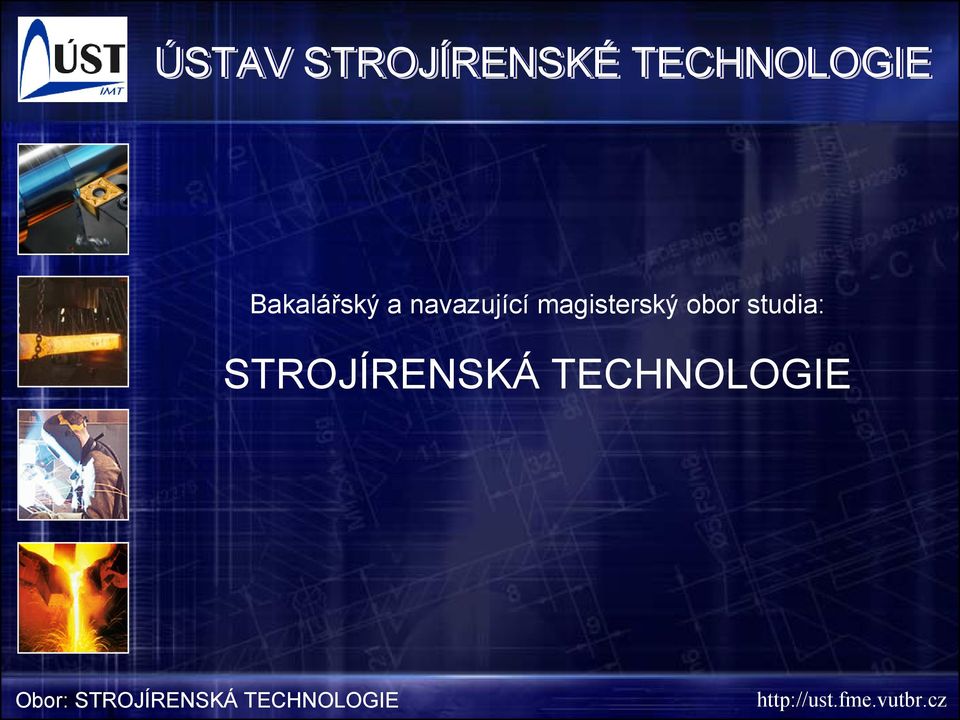 STROJÍRENSKÁ TECHNOLOGIE