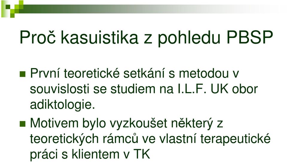 UK obor adiktologie.