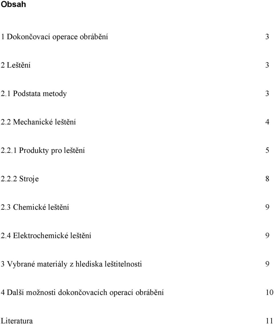 3 Chemické leštění 9 2.