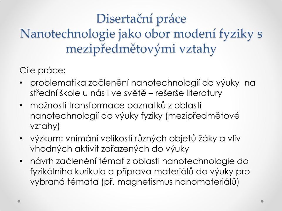 fyziky (mezipředmětové vztahy) výzkum: vnímání velikostí různých objetů žáky a vliv vhodných aktivit zařazených do výuky návrh