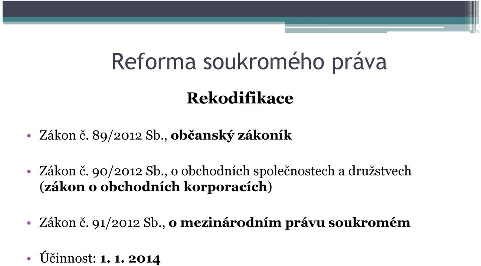 , o obchodních společnostech a družstvech (zákon o obchodních