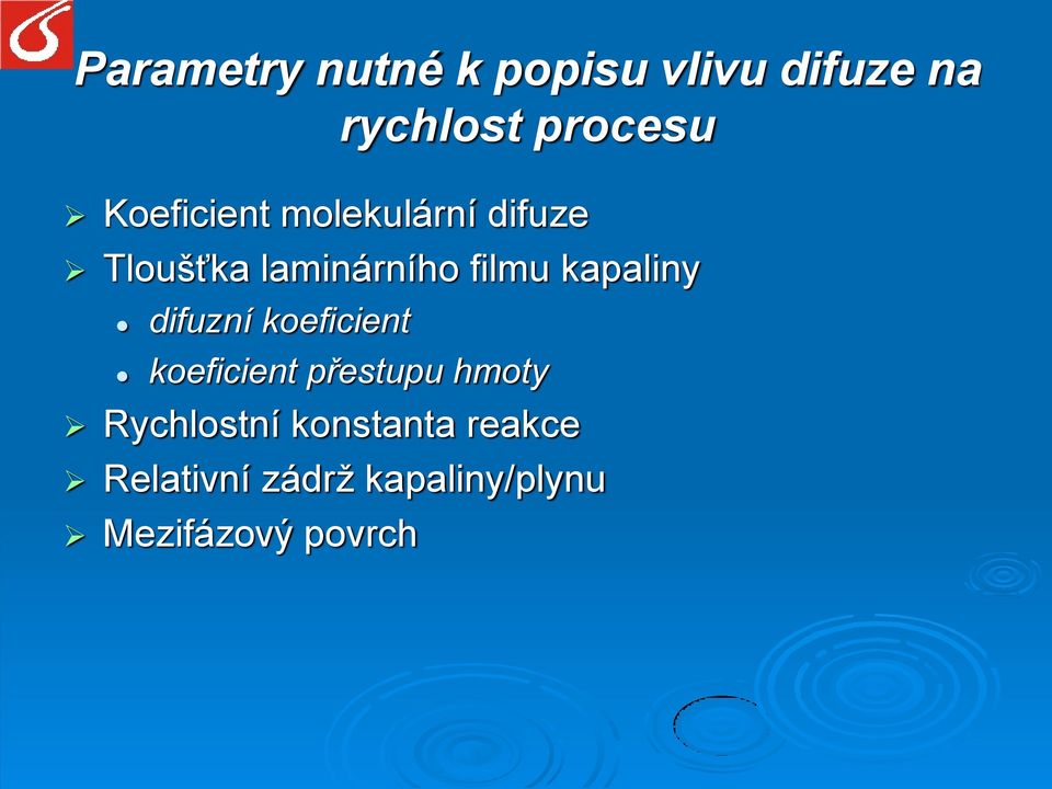 kapaliny difuzní koeficient koeficient přestupu hmoty