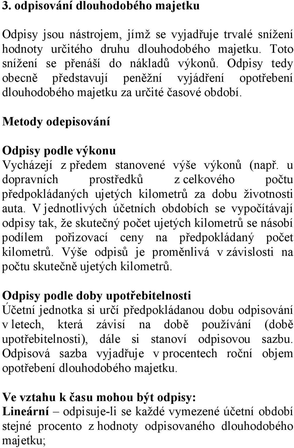 u dopravních prostředků z celkového počtu předpokládaných ujetých kilometrů za dobu životnosti auta.