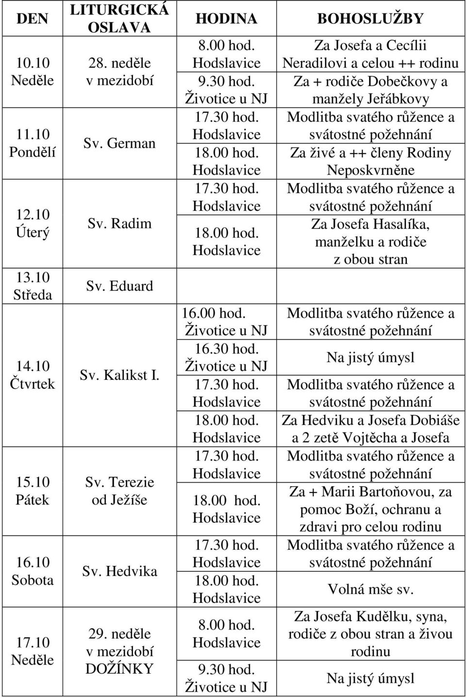 16.00 hod. 16.30 hod.