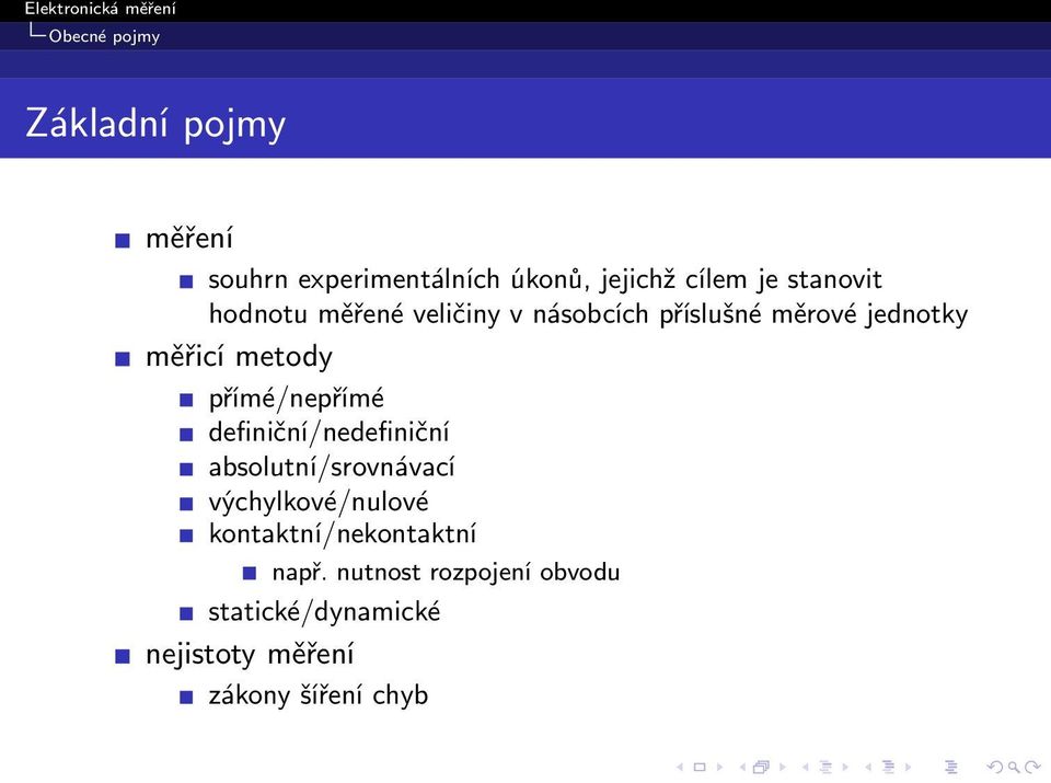 přímé/nepřímé definiční/nedefiniční absolutní/srovnávací výchylkové/nulové