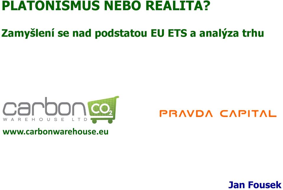 EU ETS a analýza trhu www.