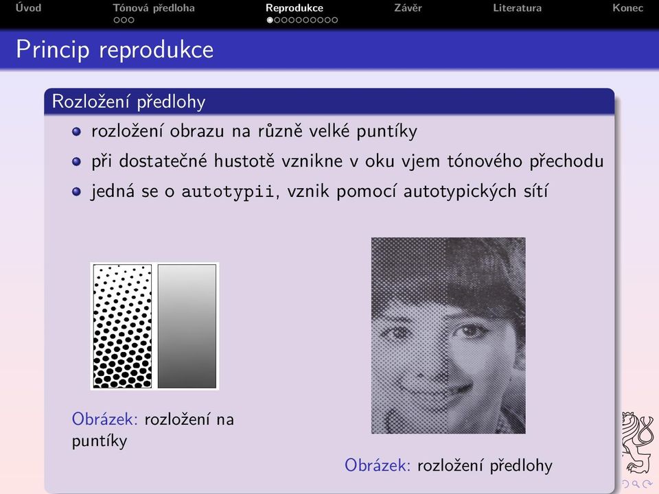 hustotě vznikne v oku vjem tónového přechodu jedná se o autotypii, vznik