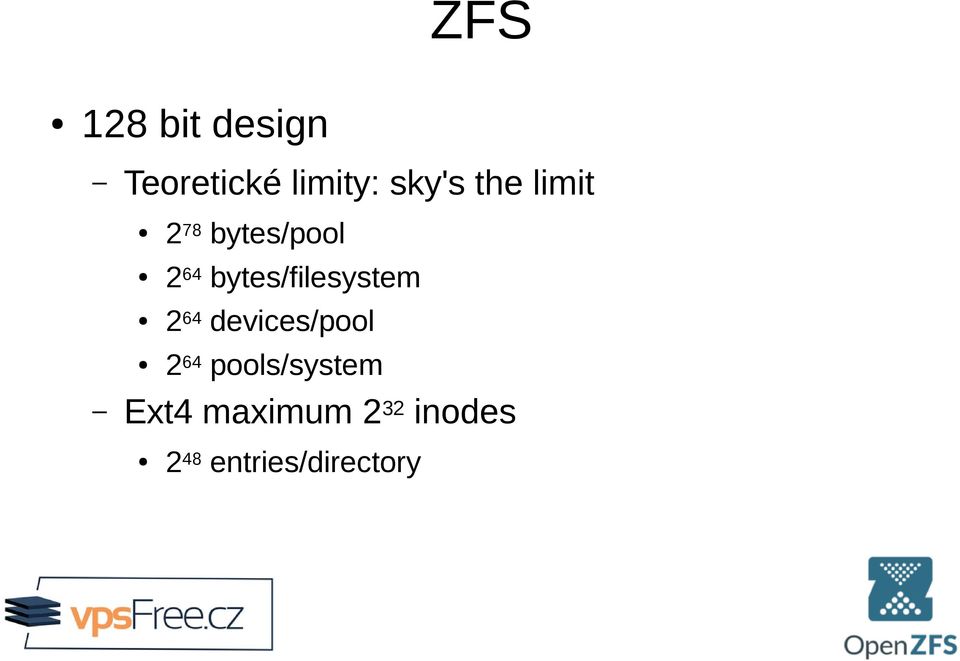 bytes/filesystem 2 64 devices/pool 2 64