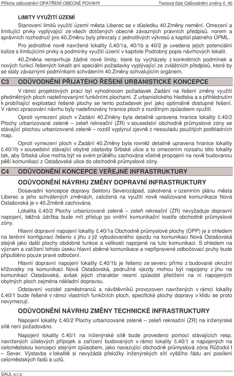 Pro jednotlivé nov navržené lokality.40/1a, 40/