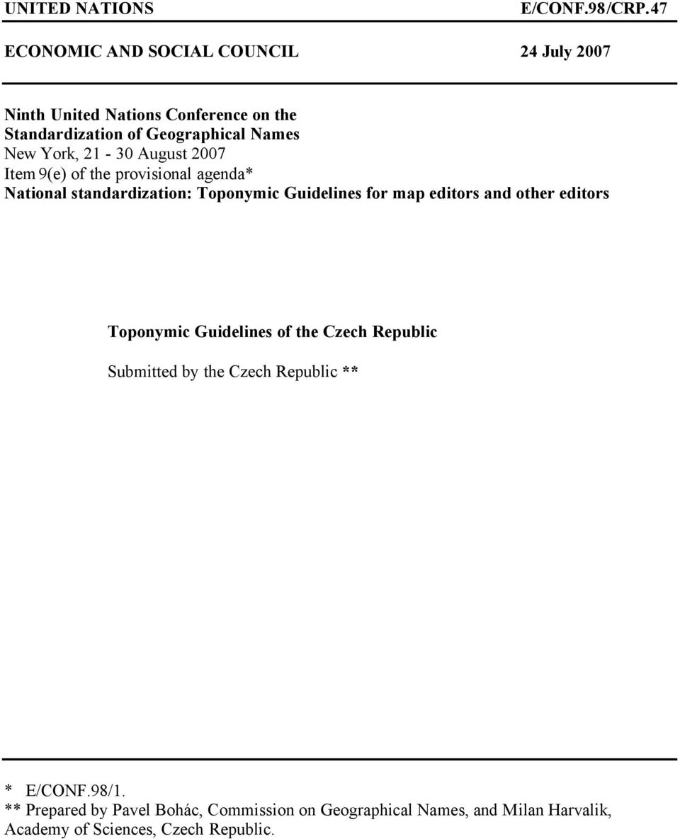 York, 21-30 August 2007 Item 9(e) of the provisional agenda* National standardization: Toponymic Guidelines for map editors