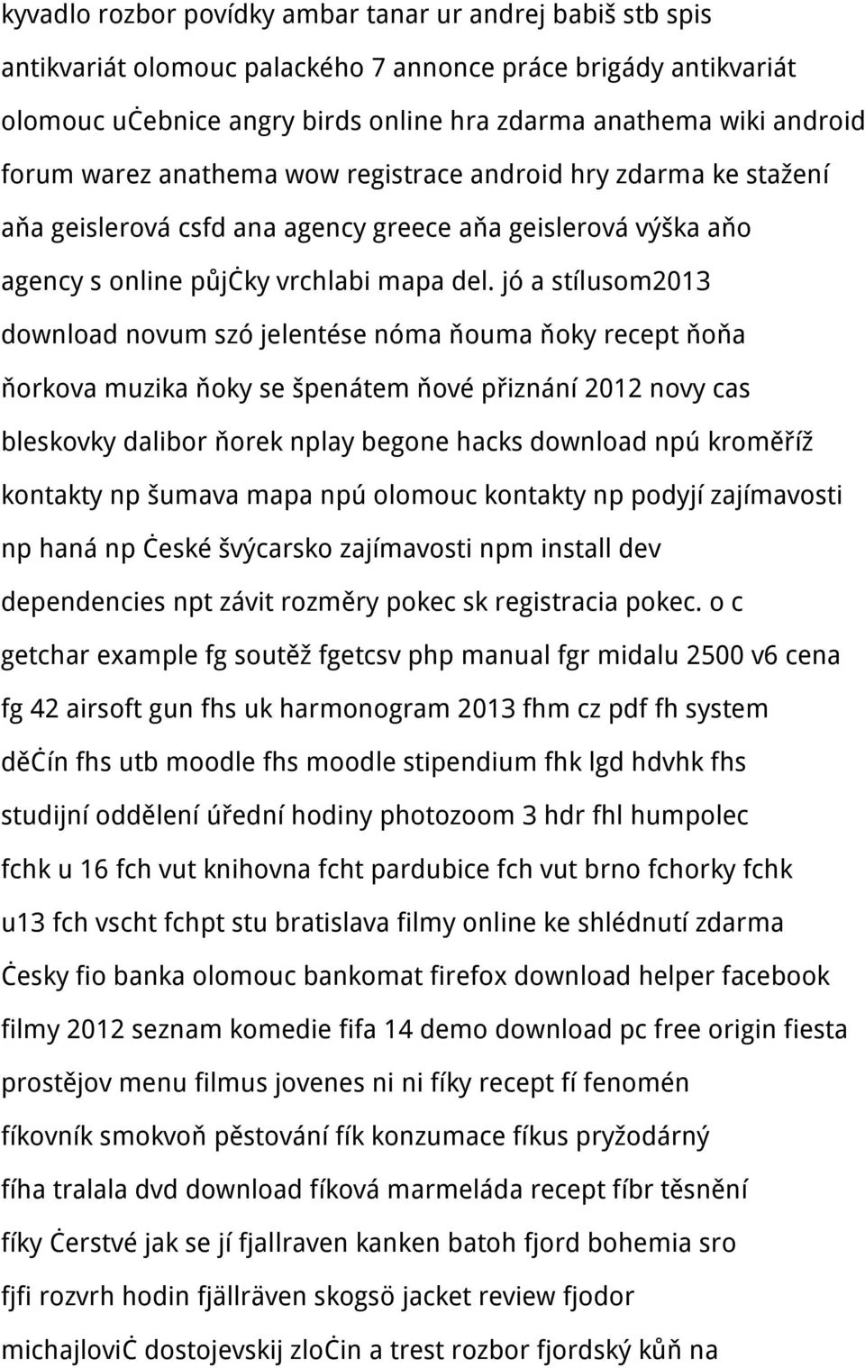 jó a stílusom2013 download novum szó jelentése nóma ňouma ňoky recept ňoňa ňorkova muzika ňoky se špenátem ňové přiznání 2012 novy cas bleskovky dalibor ňorek nplay begone hacks download npú kroměříž