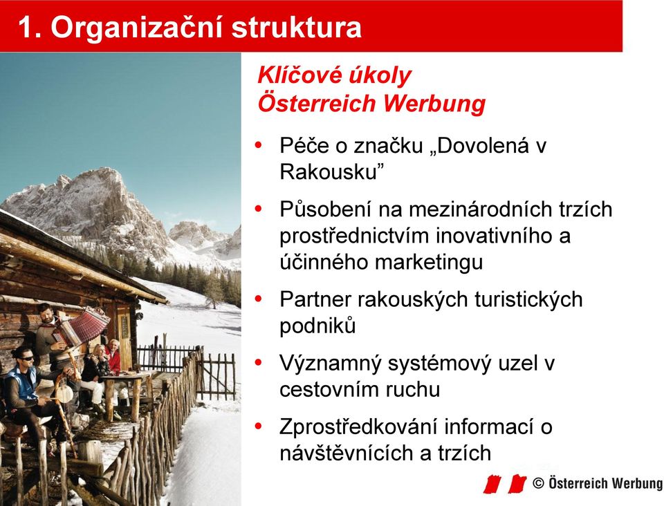 inovativního a účinného marketingu Partner rakouských turistických podniků