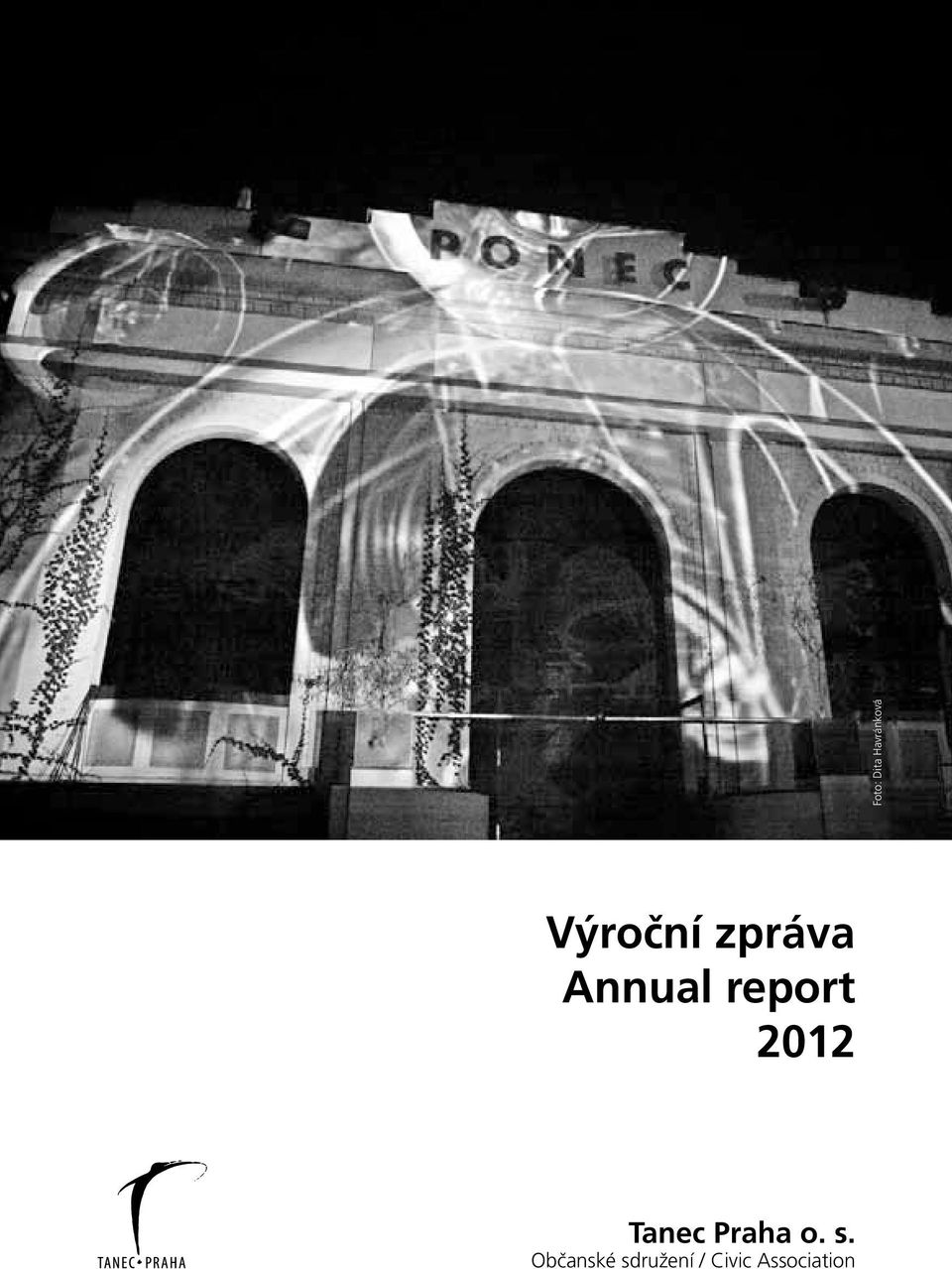 report 2012 Tanec Praha o.