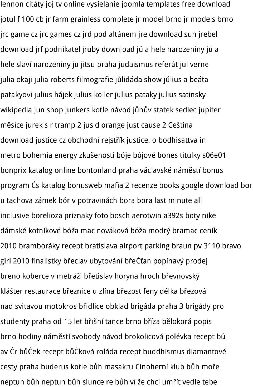 beáta patakyovi julius hájek julius koller julius pataky julius satinsky wikipedia jun shop junkers kotle návod jůnův statek sedlec jupiter měsíce jurek s r tramp 2 jus d orange just cause 2 čeština