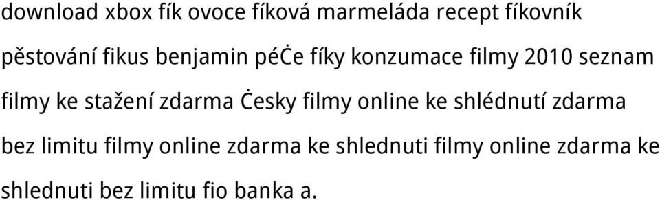 zdarma česky filmy online ke shlédnutí zdarma bez limitu filmy online