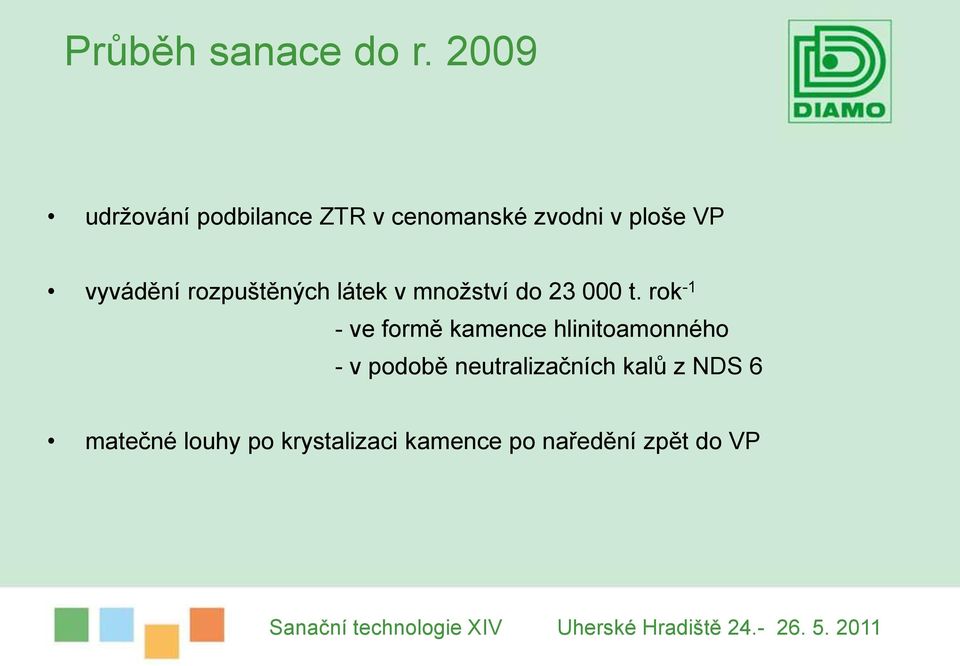 vyvádění rozpuštěných látek v množství do 23 000 t.