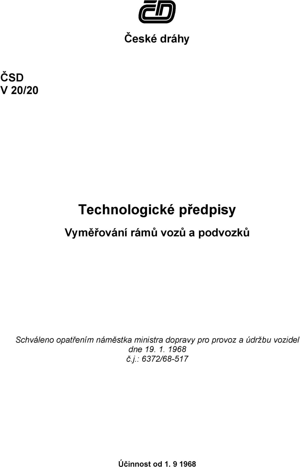 náměstka ministra dopravy pro provoz a údržbu