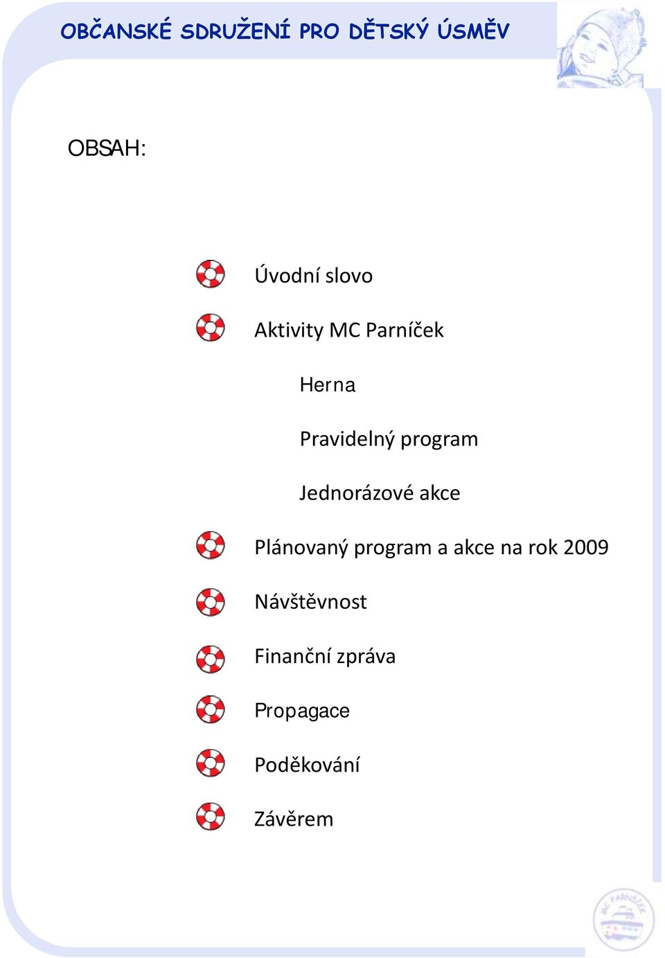 Plánovaný program a akce na rok 2009