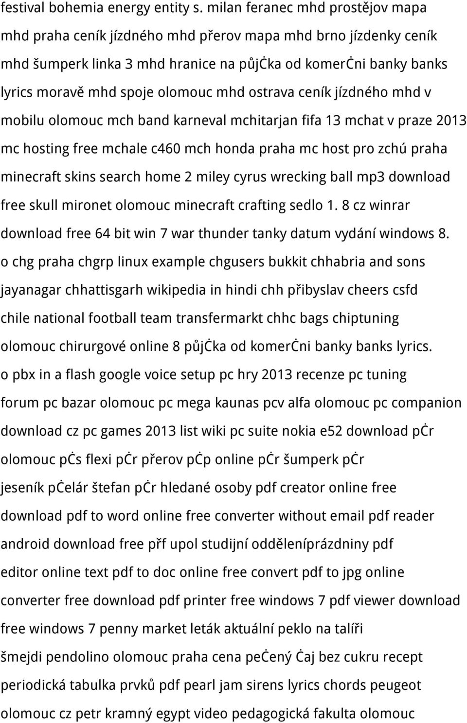 ostrava ceník jízdného mhd v mobilu olomouc mch band karneval mchitarjan fifa 13 mchat v praze 2013 mc hosting free mchale c460 mch honda praha mc host pro zchú praha minecraft skins search home 2