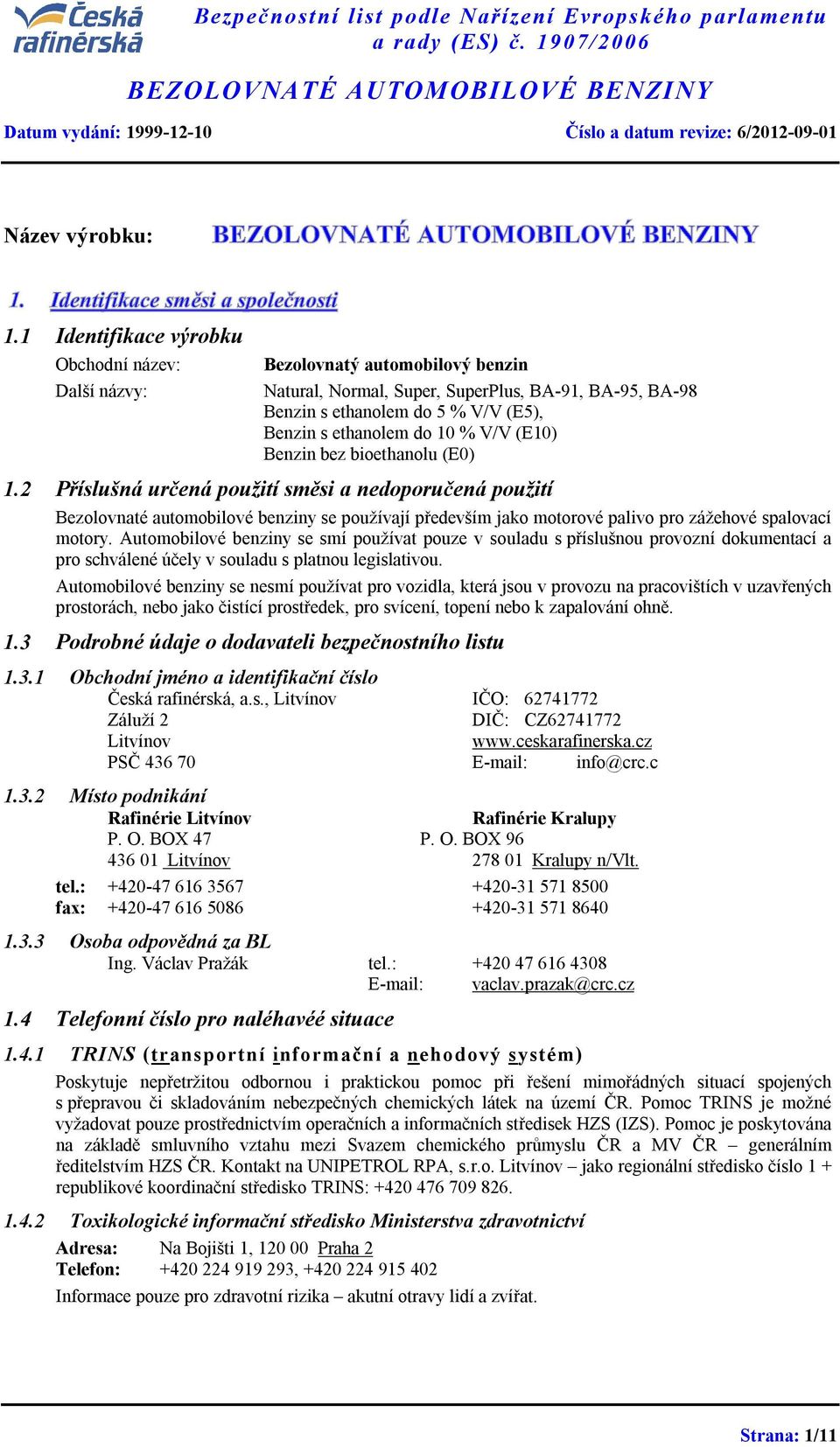 % V/V (E10) Benzin bez bioethanolu (E0) 1.