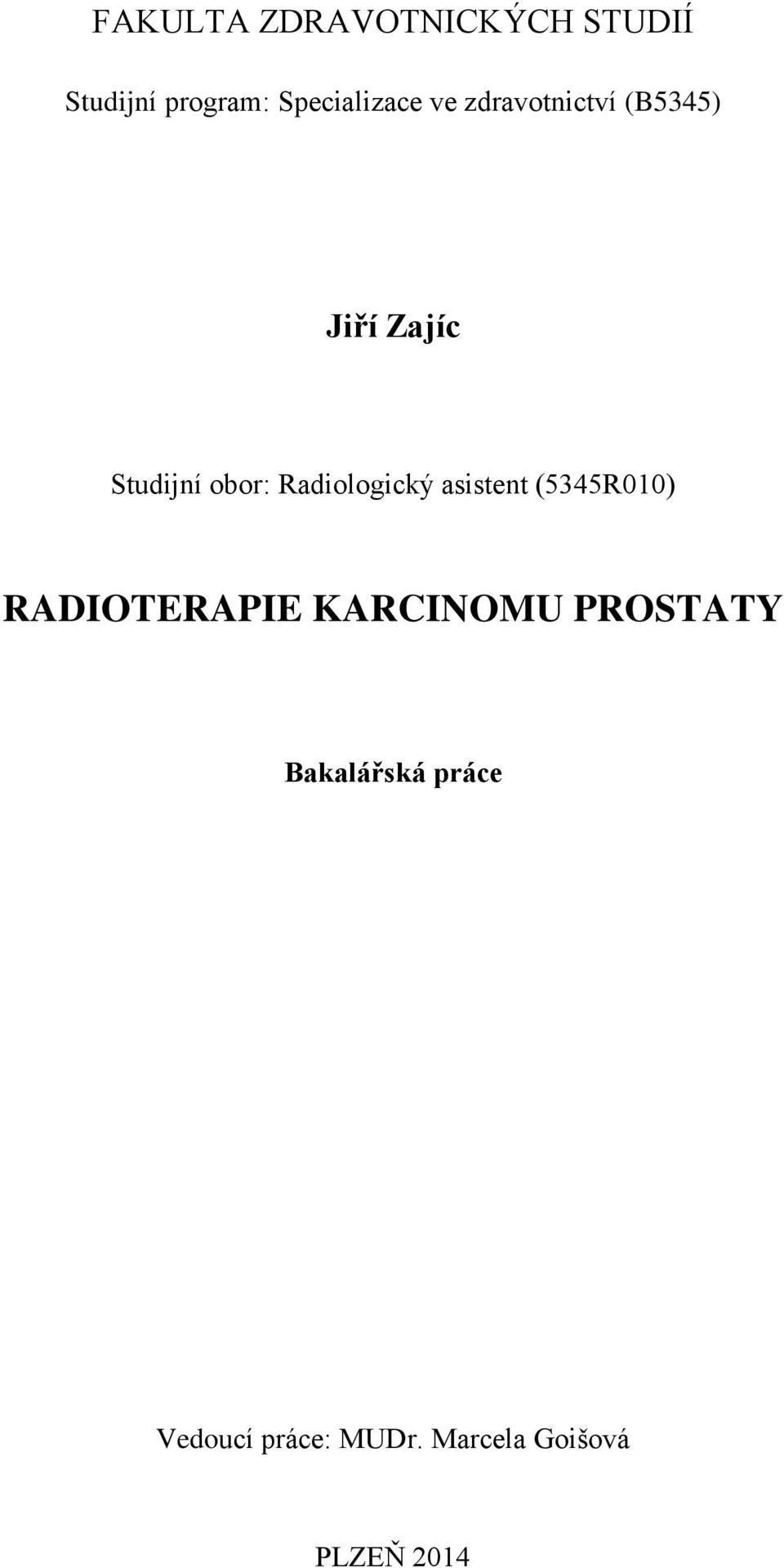 Radiologický asistent (5345R010) RADIOTERAPIE KARCINOMU