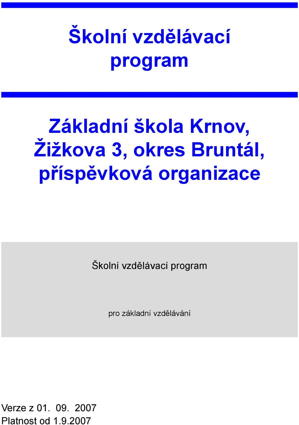 organizace Školní vzdělávací program pro