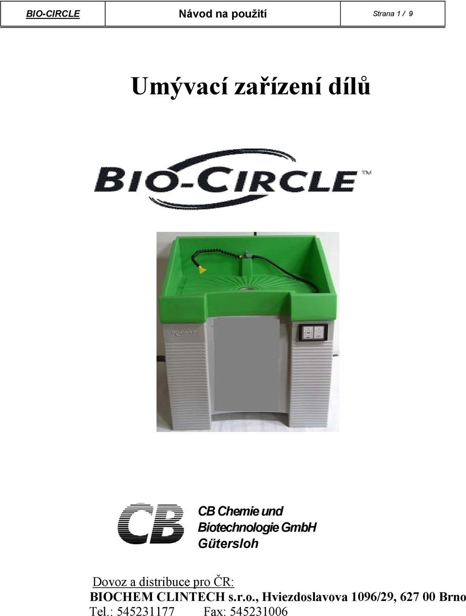 Gütersloh Dovoz a distribuce pro ČR: BIOCHEM CLINTECH s.