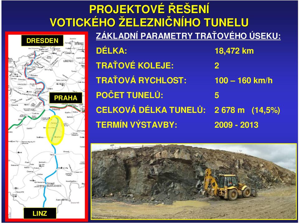 RYCHLOST: 100 160 km/h POČET TUNELŮ: 5 CELKOVÁ