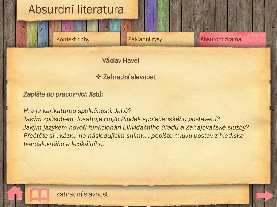 Jakým jazykem hovoří funkcionáři Likvidačního úřadu a Zahajovačské služby?