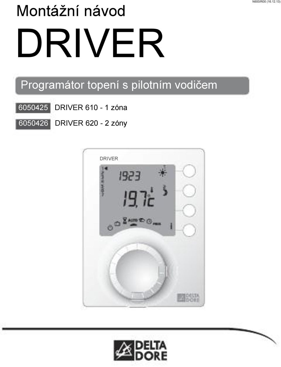 vodičem 6050425 DRIVER 610-1