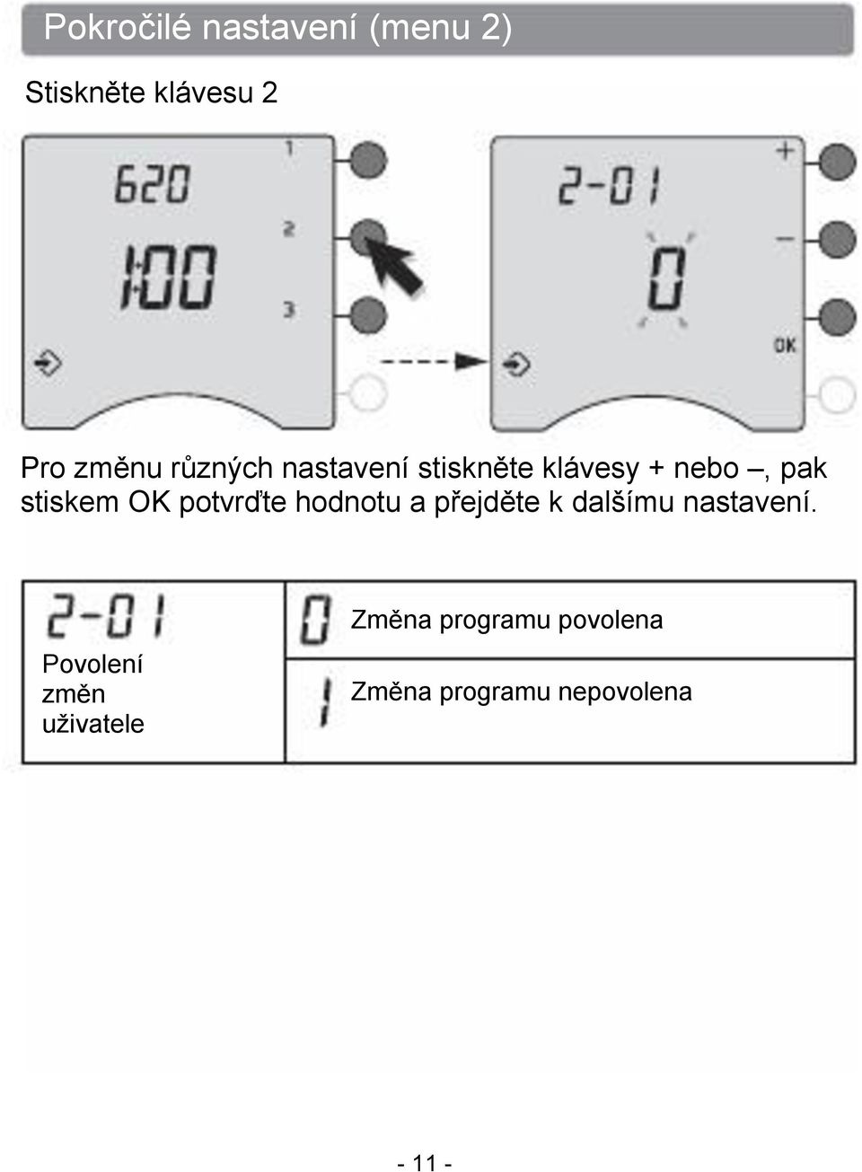 potvrďte hodnotu a přejděte k dalšímu nastavení.