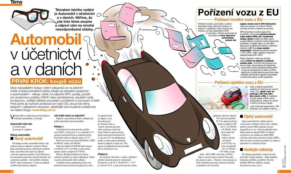 Pokud bude automobil používán výlučně pro služební účely, není třeba krátit nárok na odpočet z důvodu soukromé spotřeby.