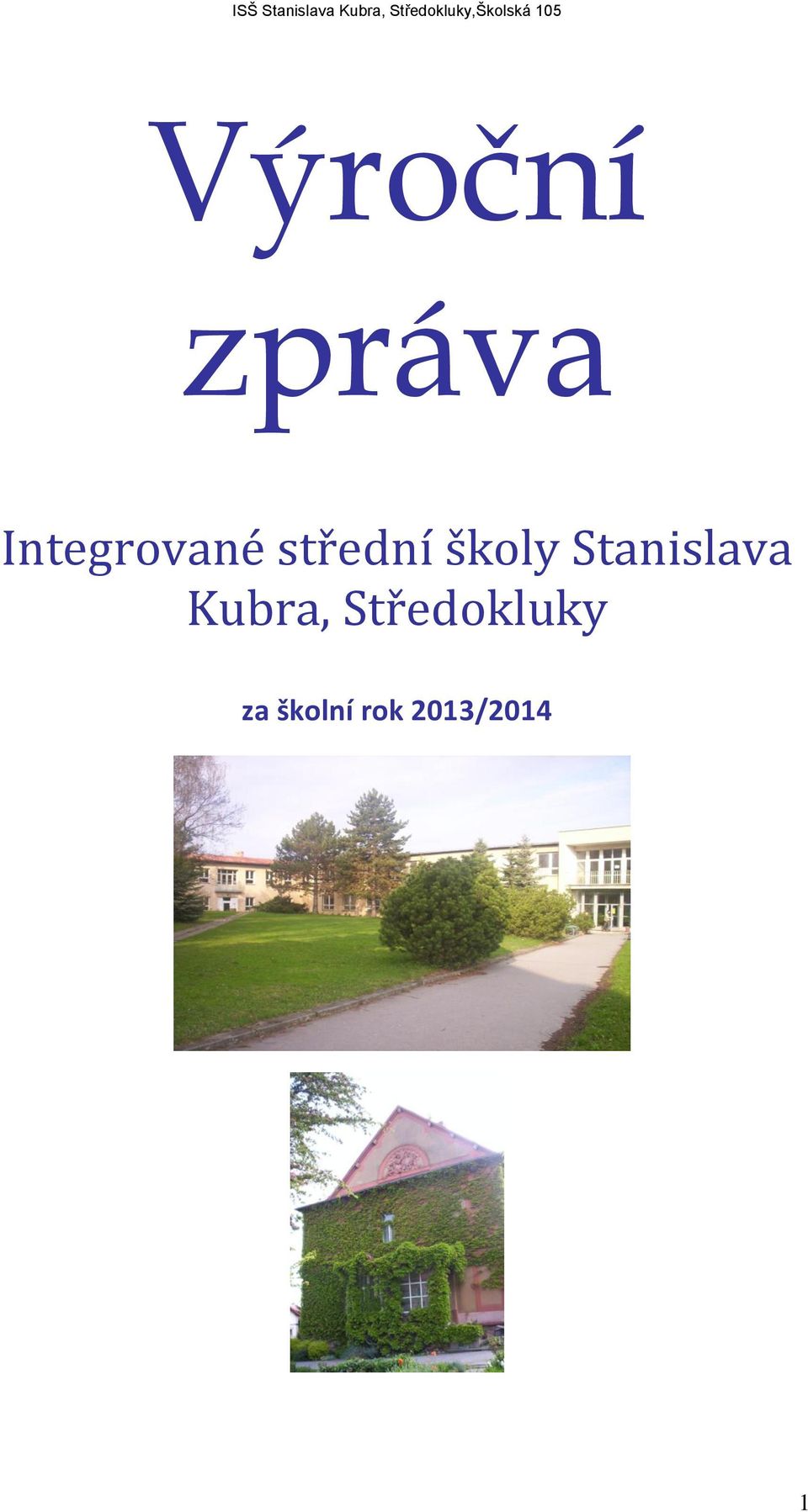 zpráva Integrované střední školy