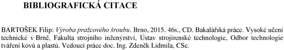 Vysoké učení technické v Brně, Fakulta strojního inženýrství, Ústav